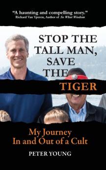 Stop the Tall Man Save the Tiger
