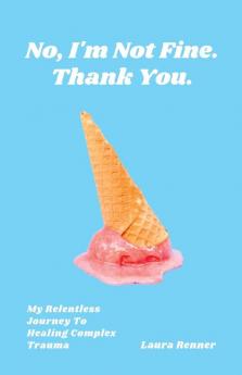 No I'm Not Fine. Thank You.