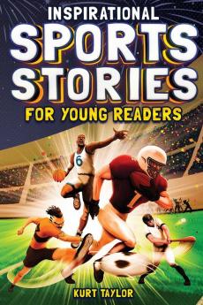 Inspirational Sports Stories for Young Readers