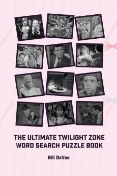 The Ultimate Twilight Zone Word Search Puzzle Book