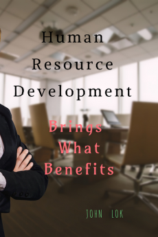 Human Resource Development : Brings What Benefits