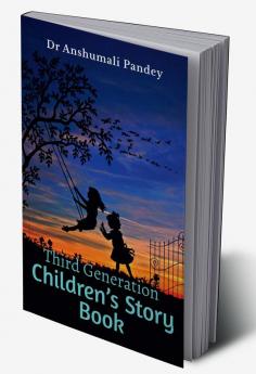 Third Generation Children’s Story Book