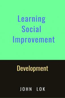 Learning Social Improvement Development