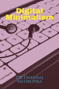 Digital Minimalism