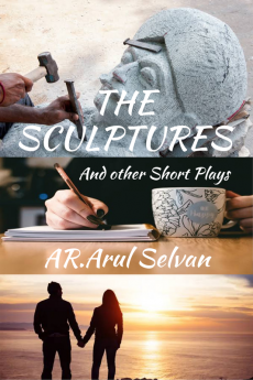 THE SCULPTURES: And other Short Plays