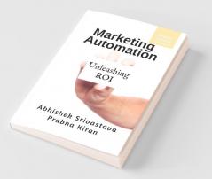 Marketing Automation: Unleashing ROI