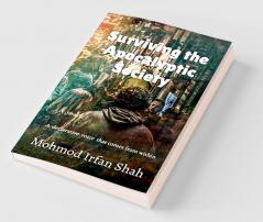 Surviving the Apocalyptic Society : A declarative voice that comes from within