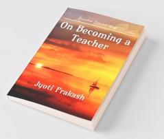 On Becoming A Teacher: Raudra Series Aug '22