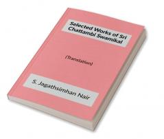 Selected Works of Sri Chattambi Swamikal