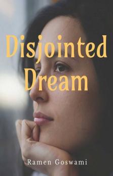 Disjointed Dream: Unconscious Mind