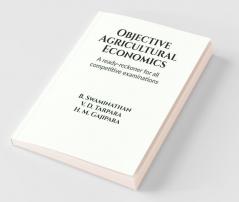 Objective Agricultural Economics: A Ready-Reckoner For All Competitive Examinations