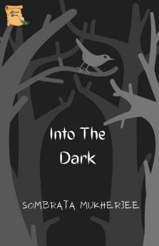 Into The Dark