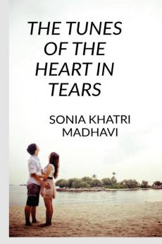 THE TUNES OF THE HEART IN TEARS