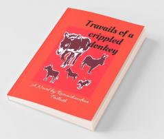 Travails Of A Crippled Donkey