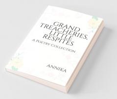 Grand Treacheries Little Respites