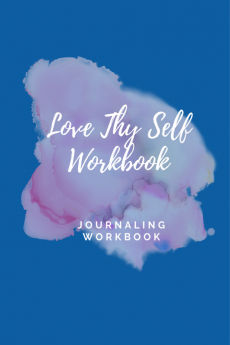 Love Thy Self Work Book