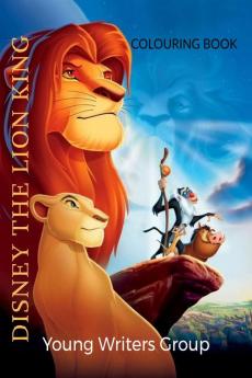 DISNEY THE LION KING : COLOURING BOOK