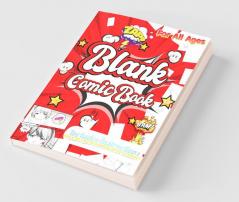 Blank Comic Book : Create Your Own Comics With This Templates For Comics: Over 100 Pages Large. Includes Instructions. Draw Your Own Comics And Create The Best Stories. Comic Panels For Drawing. Te...