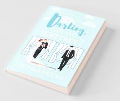 Darling Can We Start Over?: A Second Chance Romantic Comedy