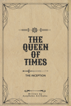 THE QUEEN OF TIMES : THE INCEPTION