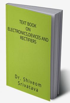 TEST BOOK ON ELECTRONICSDEVICES AND RECTIFIERS