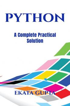 Python A Complete Practical Solution