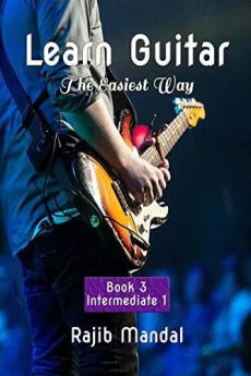 Learn Guitar The Easiest Way Book 3 : With Rajib Mandal
