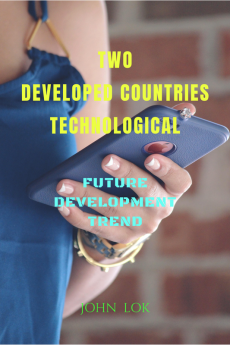 TWO DEVELOPED COUNTRIES TECHNOLOGICAL : FUTURE DEVELOPMENT TREND