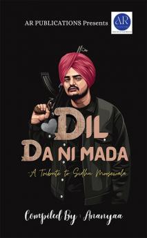 Dil Da Ni Mada A Tribute To Sidhu Moosewala