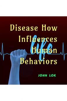 Disease How Influences Human Behaviors