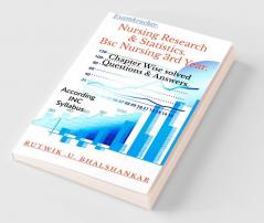 Nursing Research andamp; Statistics Bsc Nursing 3rd Year : Chapter Wise Solved Questions And Answers