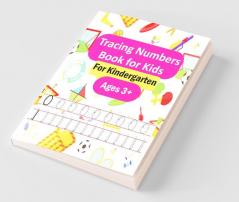 Tracing Numbers Book For Kids 0-100 For Kindergarten : Workbook For Number Practice To Learn The Numbers From 0 To 100 For Preschoolers And Kindergarten Kids Ages 3-5!
