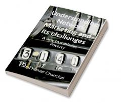 Understanding Network Marketing and its challenges : A way to minimize Poverty