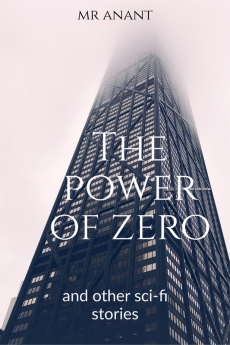 The Power of Zero : and other sci-fi stories