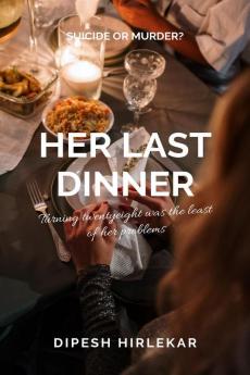 Her Last Dinner