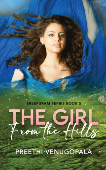 The Girl from the Hills : Sreepuram Series Book 5