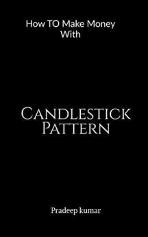 Candlestick Pattern : How To Make Money with