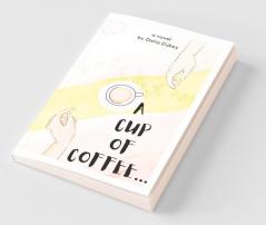 A Cup Of Coffee