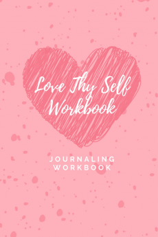 Love ThySelf Workbook