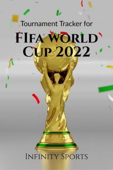 Tournament Tracker for FIFA World Cup 2022 : World's Biggest Sporting Carnival - Trivia Book World Cup Groups Team Analysis Players Records Self Prediction of Matches Quiz Fun Facts and much...