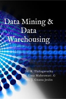 Data Mining and Data Warehousing