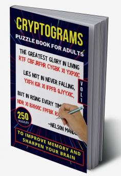 Cryptograms Puzzle Book For Adults | 250 Puzzles To Improve Memory And Sharpen Your Brain | Vol 1