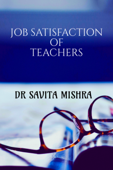 JOB SATISFACTION OF TEACHERS