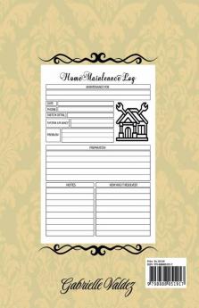 Home Maintenance Log Book : Great Planner for Home Maintenance Repairs and Upgrades | A Field Guide for Identifying Preventing and Solving Problems Ideal For Home Office Construction and Other...