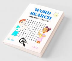 Word Search for Kids Ages 7-12 : Activity Puzzle Book for Boys and Girls