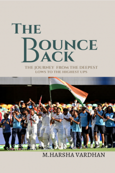 THE BOUNCE BACK : The journey from the deepest low's to the highest up's