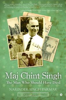 Chint Singh: The Man Who Should Have Died
