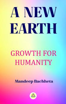 A New Earth: Growth for Humanity