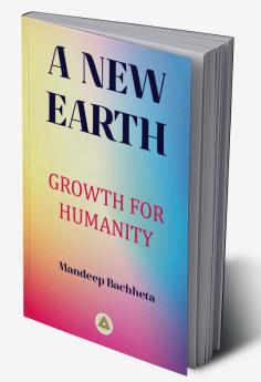 A New Earth: Growth for Humanity