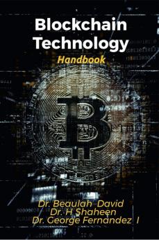 Blockchain Technology : Handbook